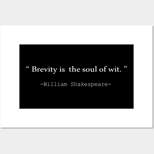 Brevity is the soul of wit Wall Art by amalya